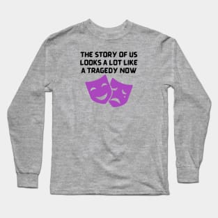 The Story Of Us Long Sleeve T-Shirt